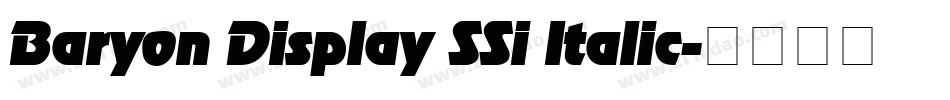 Baryon Display SSi Italic字体转换